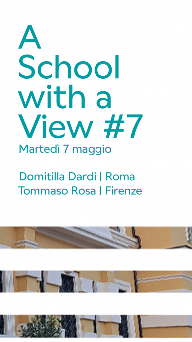 A School with a View: gli appuntamenti del 7 maggio