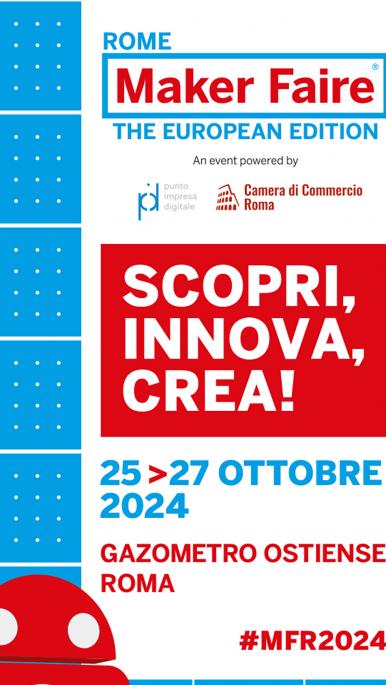 MAKER FAIRE ROME 2024
